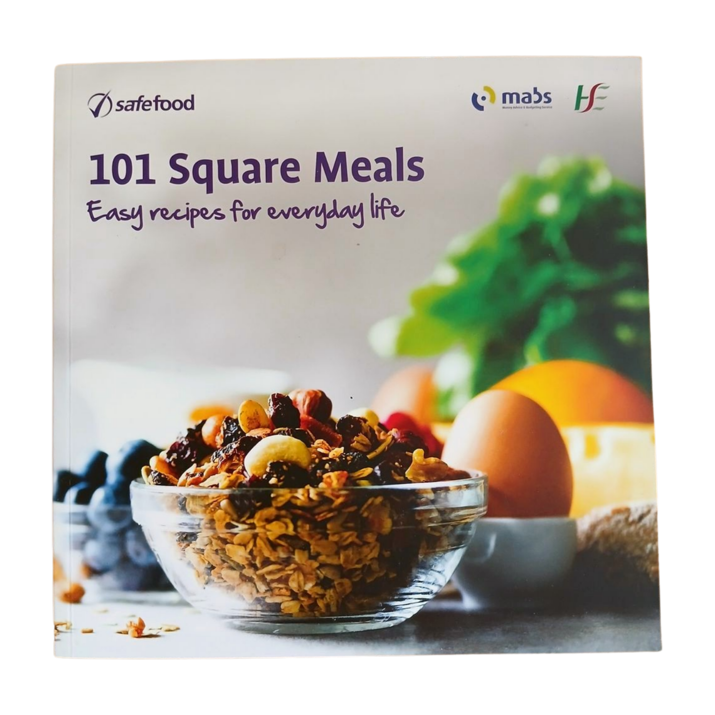 101 Square Meals - Easy Recipes for Everyday Life