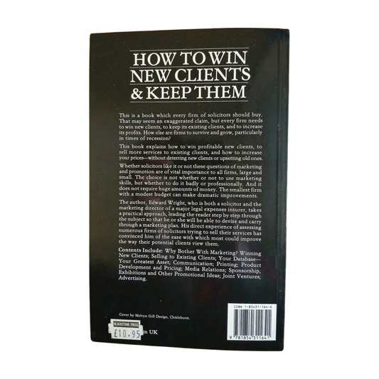 How To Win New Clients & Keep Them by Edward Wright