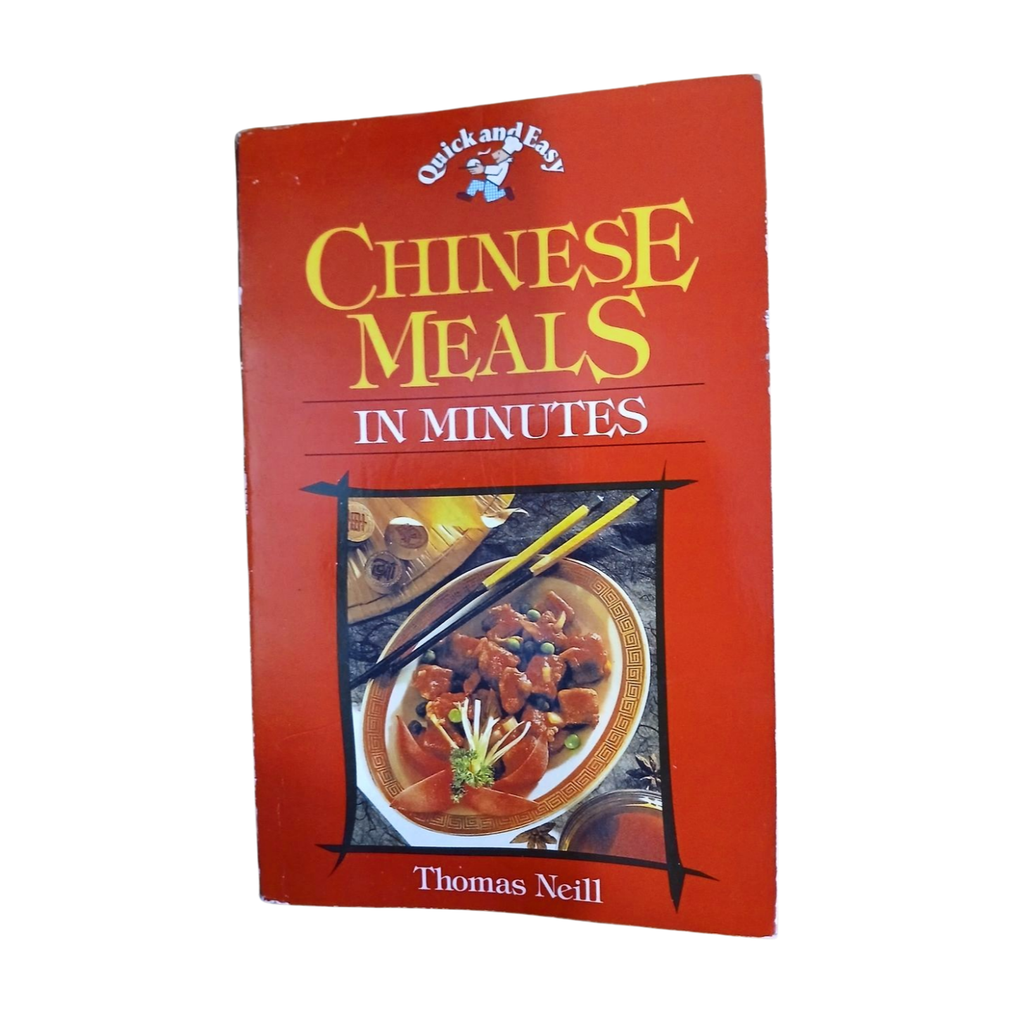 Chinese Meals in Minutes by Thomas Neill