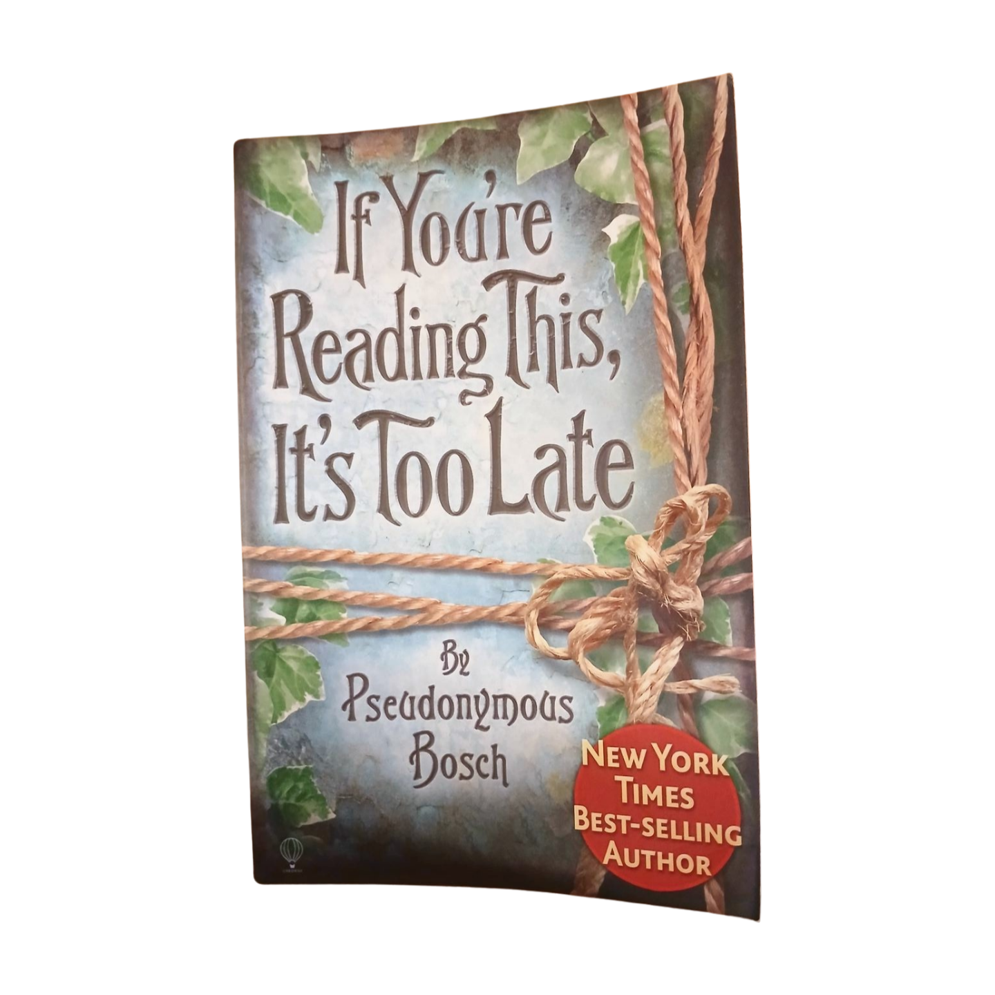 If You're Reading This, It's Too Late (The Secret Series) by Pseudonymous Bosch