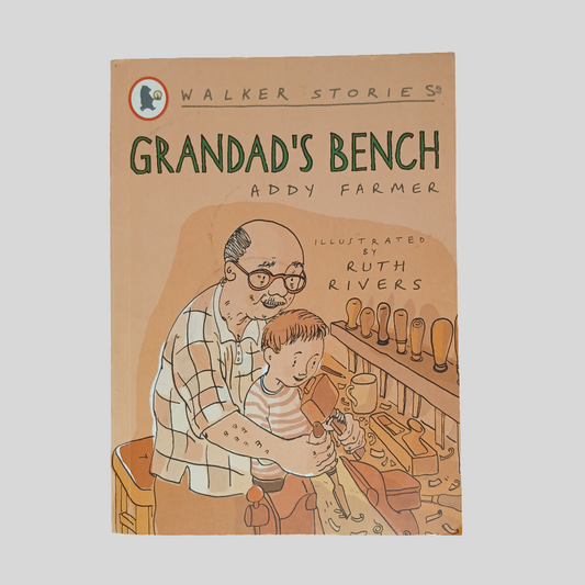 Grandad's Bench by Addy Farmer