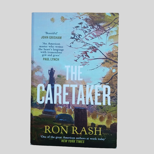 The Caretaker by Ron Rash