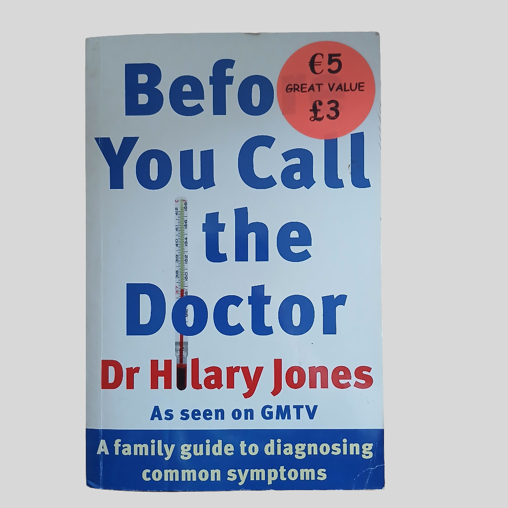 Before You Call The Doctor by Dr Hilary Jones