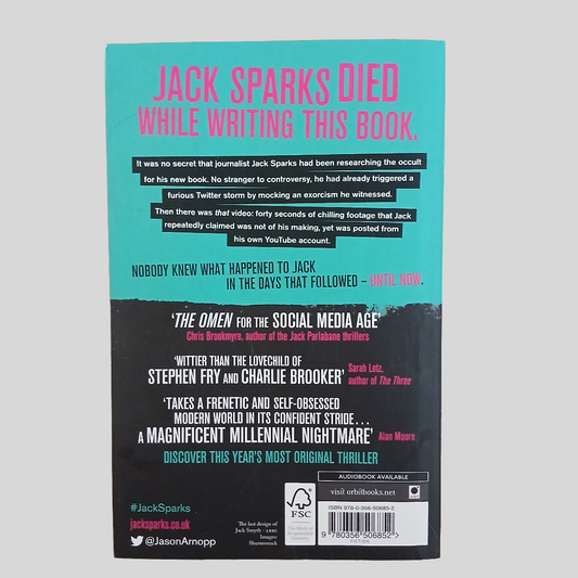 The Last Days of Jack Sparks by Jason Arnopp