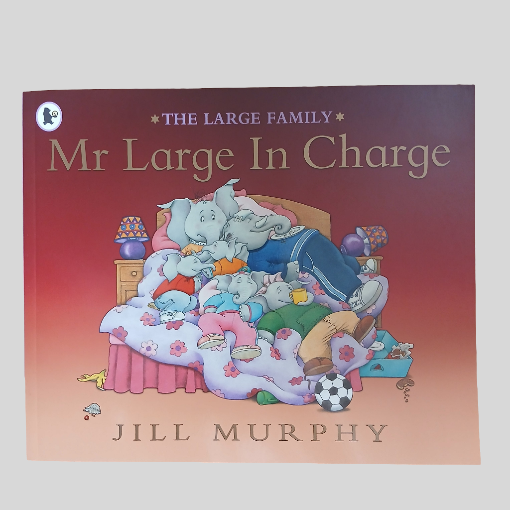 Mr Large in Charge by Jill Murphy