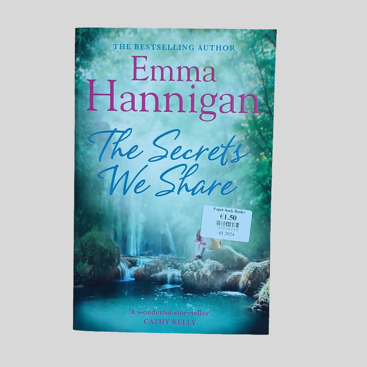 The Secrets We Share by Emma Hannigan