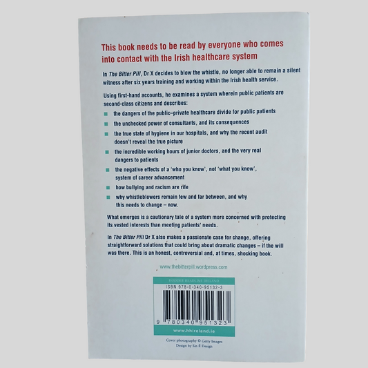 The Bitter Pill: An Insider's Shocking Expose Of The Irish Health System by Doctor X