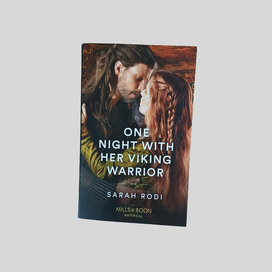 Mills & Boon: One Night With Her Viking Warrior by Sarah Rodi