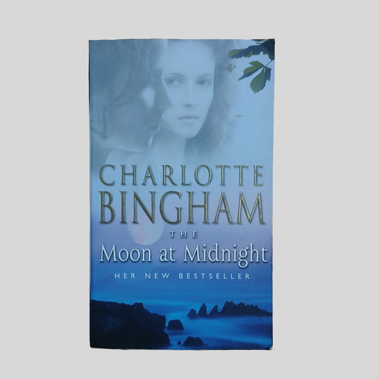 The Moon at Midnight by Charlotte Bingham