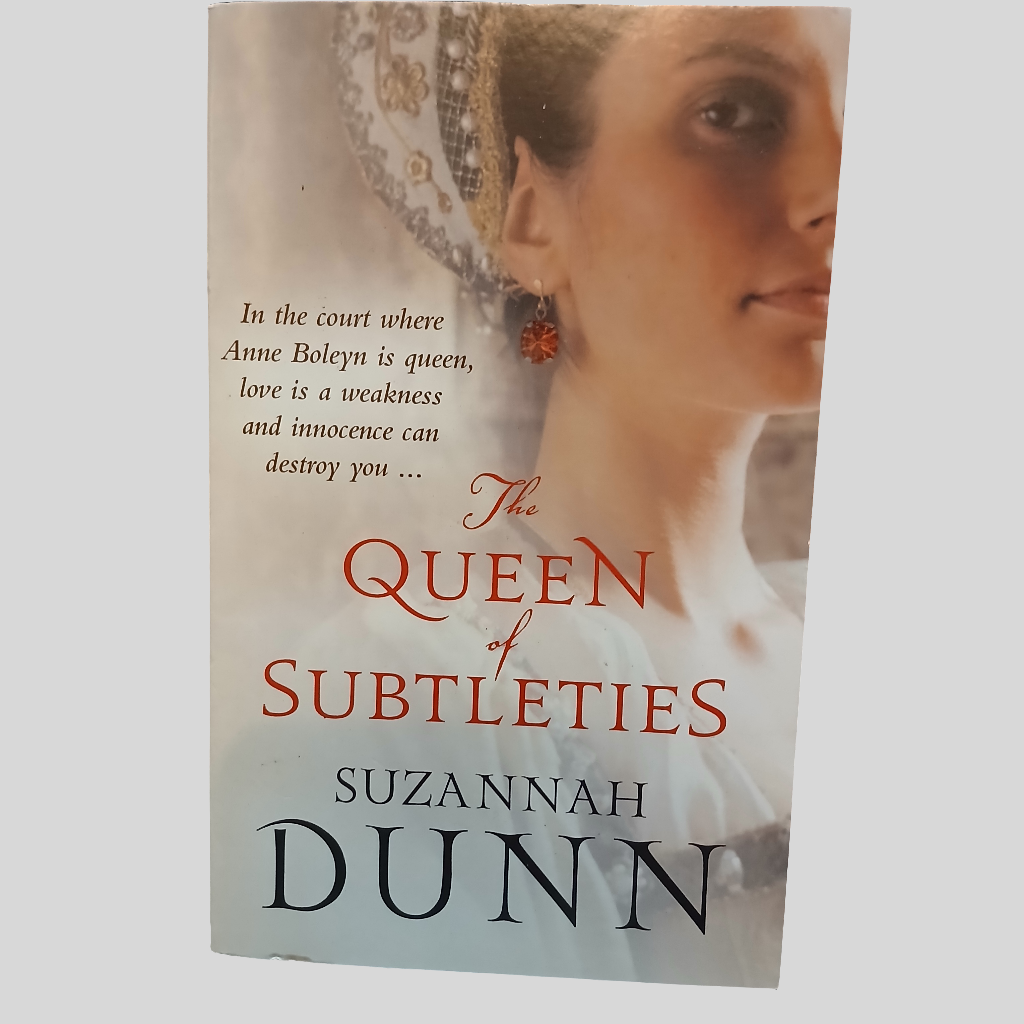 Queen of Subtleties by Suzannah Dunn