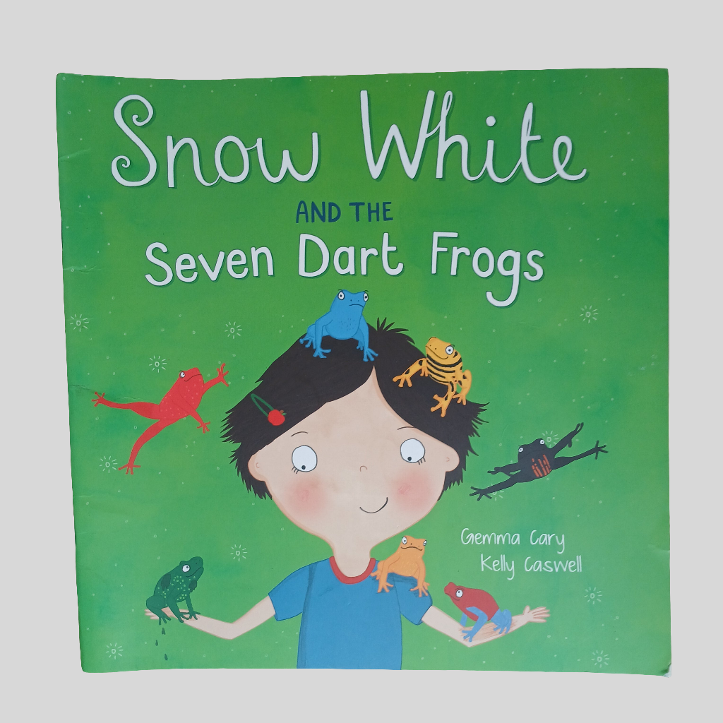 Snow White and the Seven Dart Frogs by Gemma Cary & Kelly Caswell