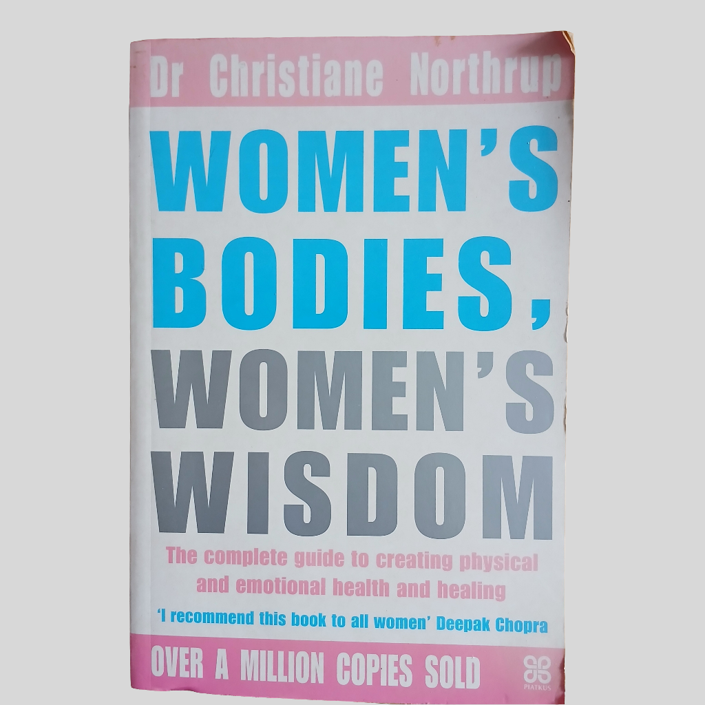 Women's Bodies, Women's Wisdom by Dr Christiane Northrup