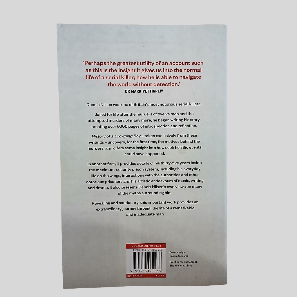 History of a Drowning Boy by Dennis Nilsen - The Autobiography