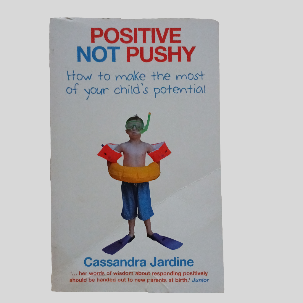 Positive Not Pushy by Cassandra Jardine