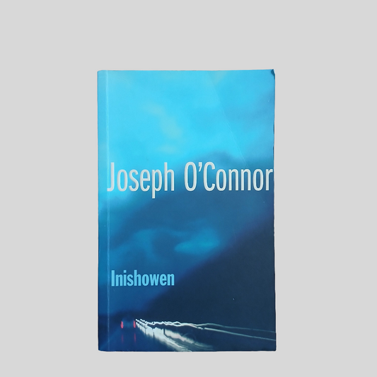 Inishowen by Joseph O'Connor