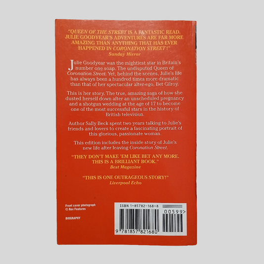 Queen Of The Street: The Amazing Life of Julie Goodyear by Sally Beck