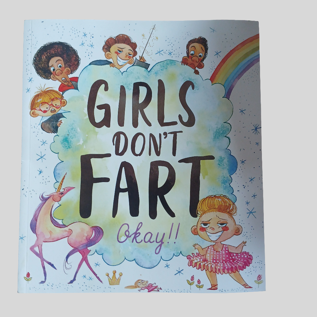 Girls Don't Fart Okay!!