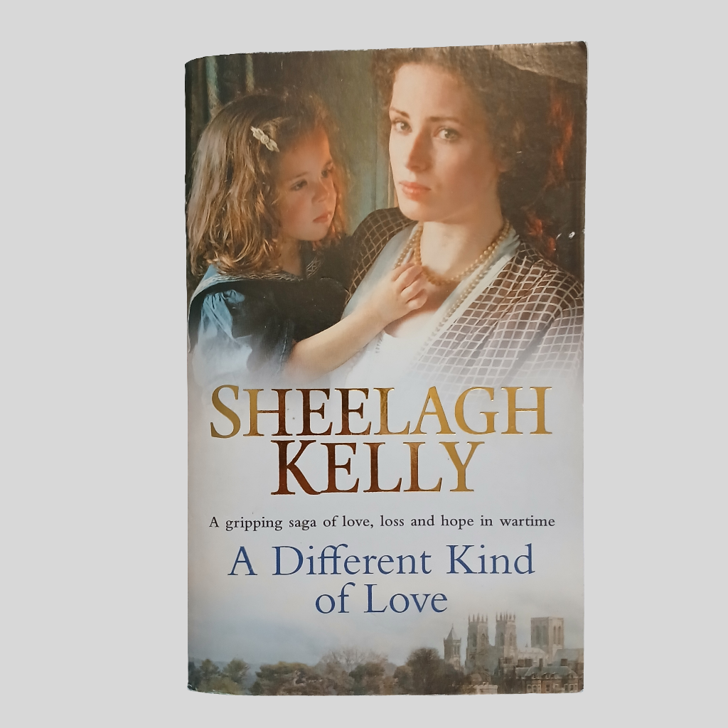 A Different Kind Of Love by Sheelagh Kelly