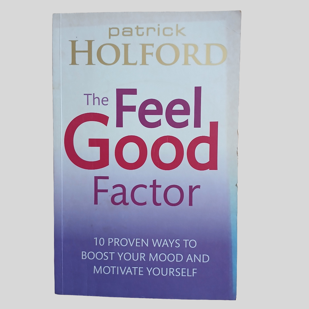The Feel Good Factor by Patrick Holford