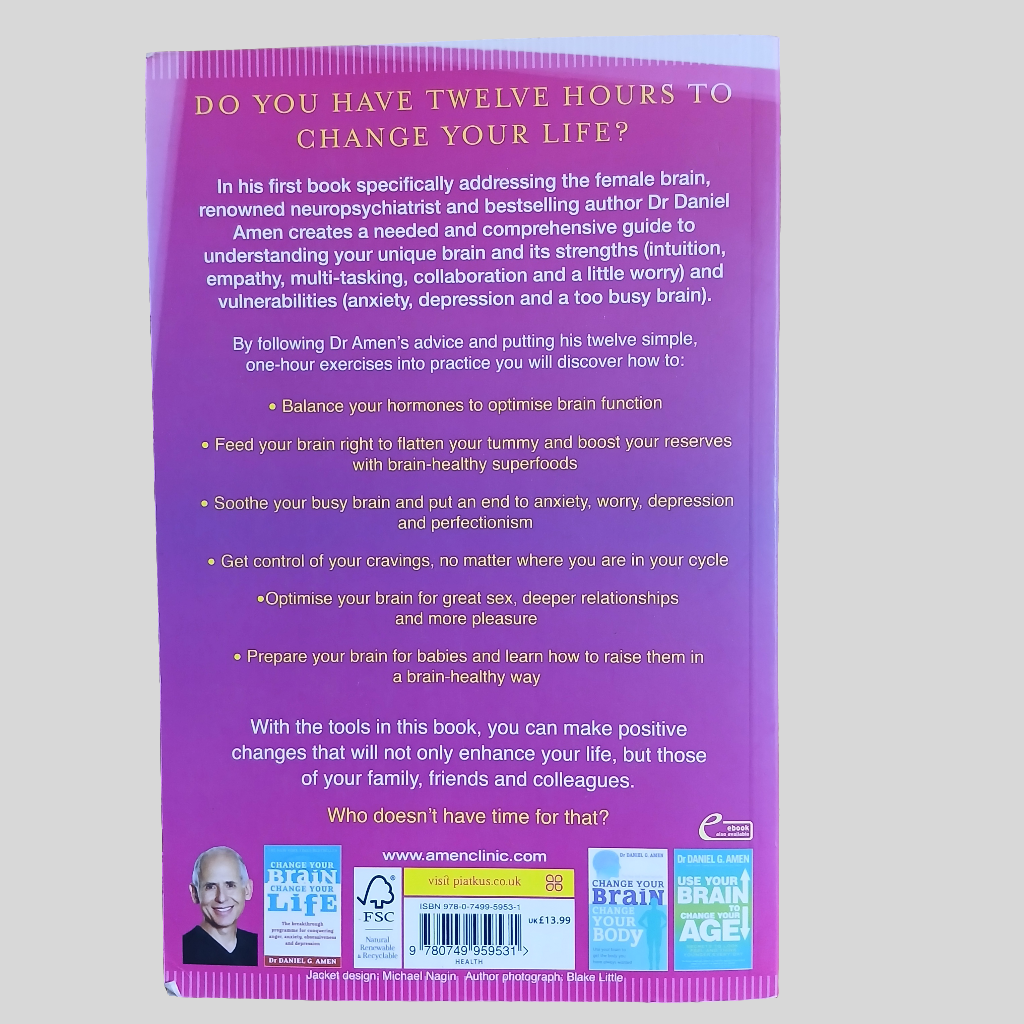 Unleash the Power of the Female Brain by Dr Daniel G. Amen
