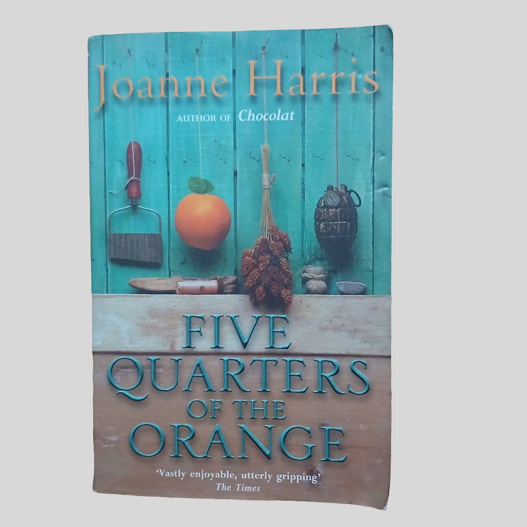 Five Quarters of the Orange by Joanne Harris