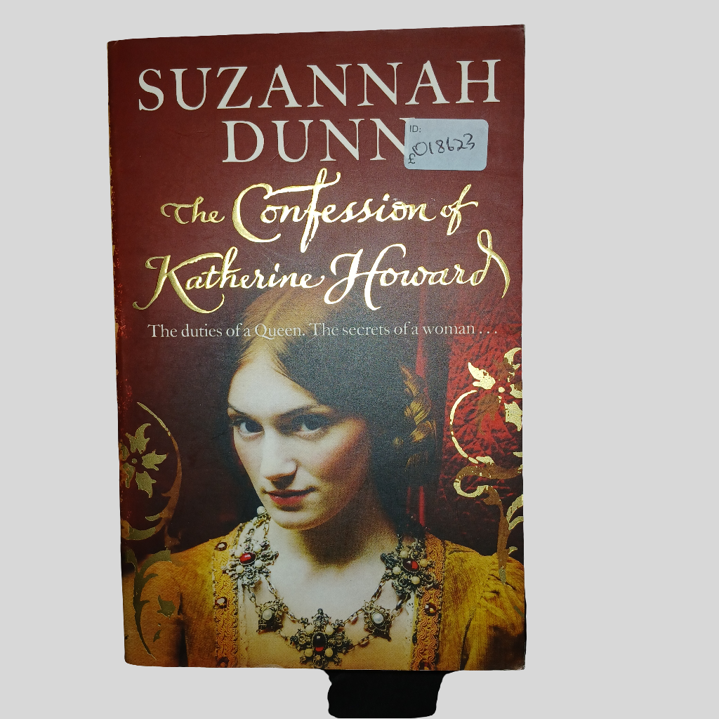 The Confession of Katherine Howard by Suzannah Dunn