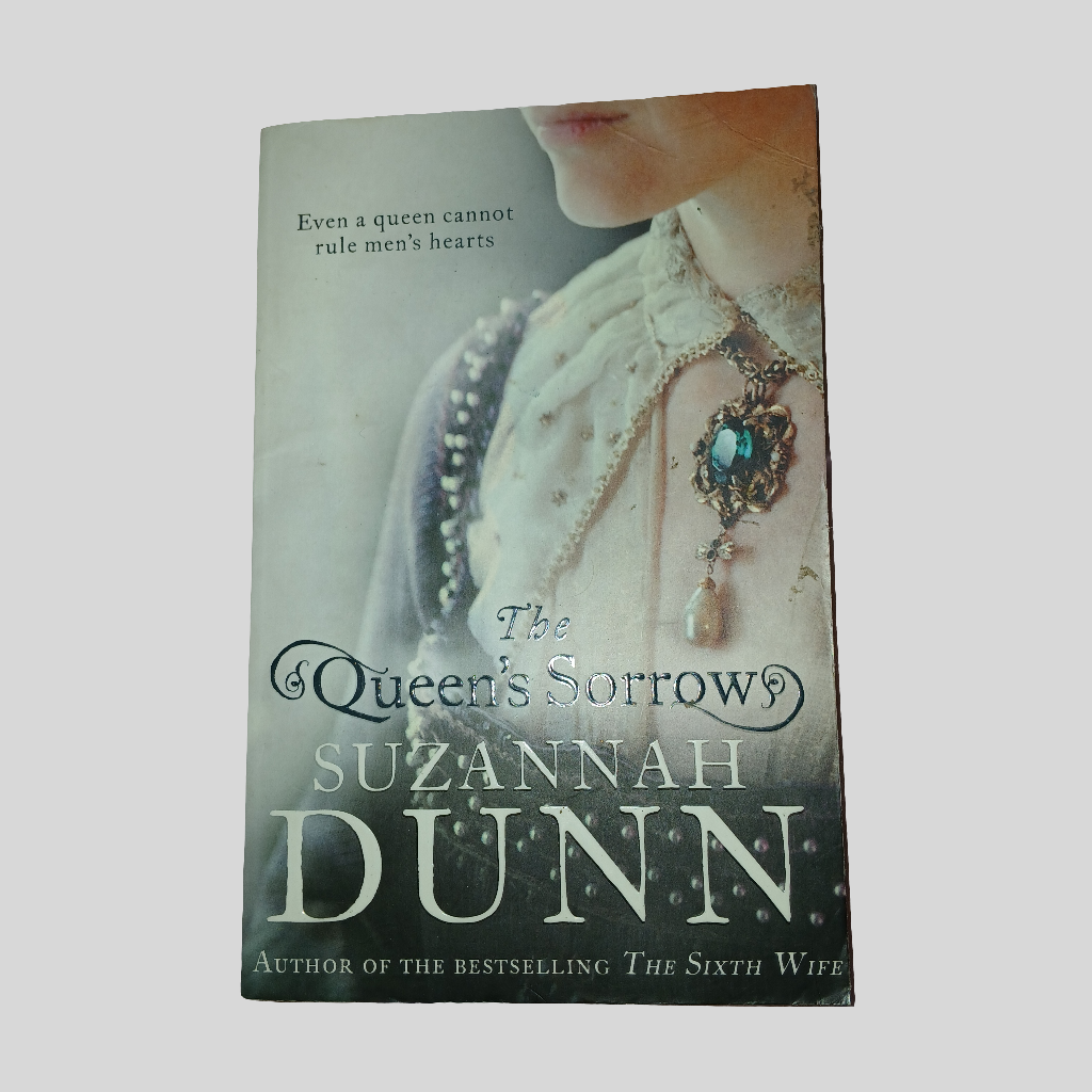 The Queen's Sorrow by Suzannah Dunn