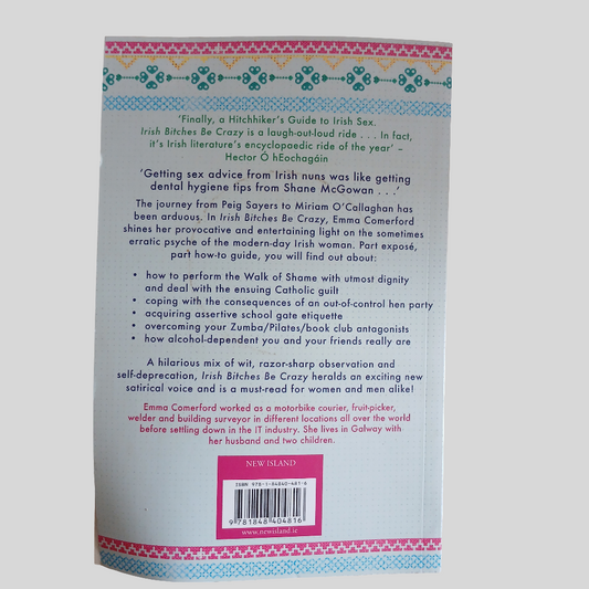 Irish Bitches Be Crazy by Emma Comerford