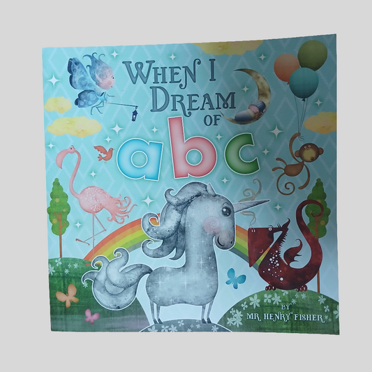 When I Dream of ABC by Mr Henry Fisher