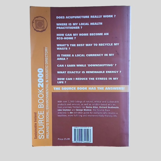 Sustainable Ireland Source Book 2000: A Guide For Green, Ethical and Healthy Living