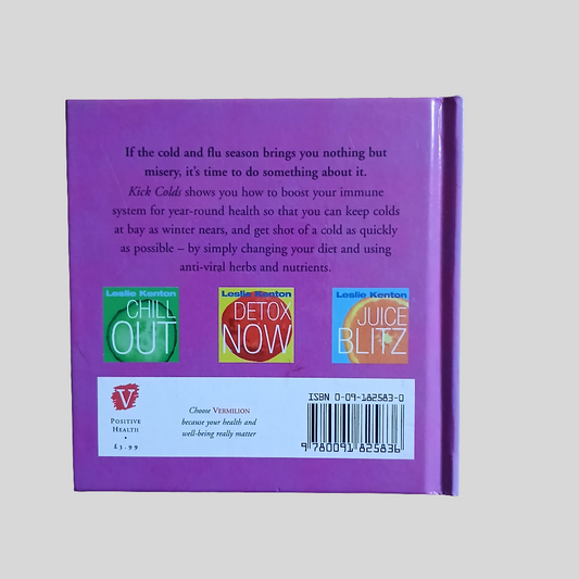 Kick Colds by Leslie Kenton