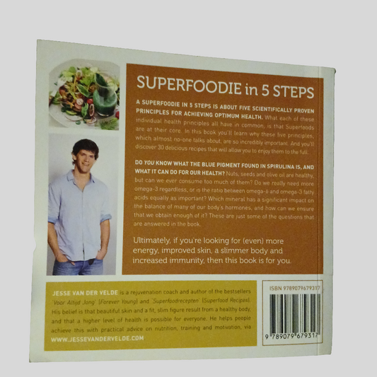 5 Steps to Becoming a Super Foodie by Jesse Van Der Velde