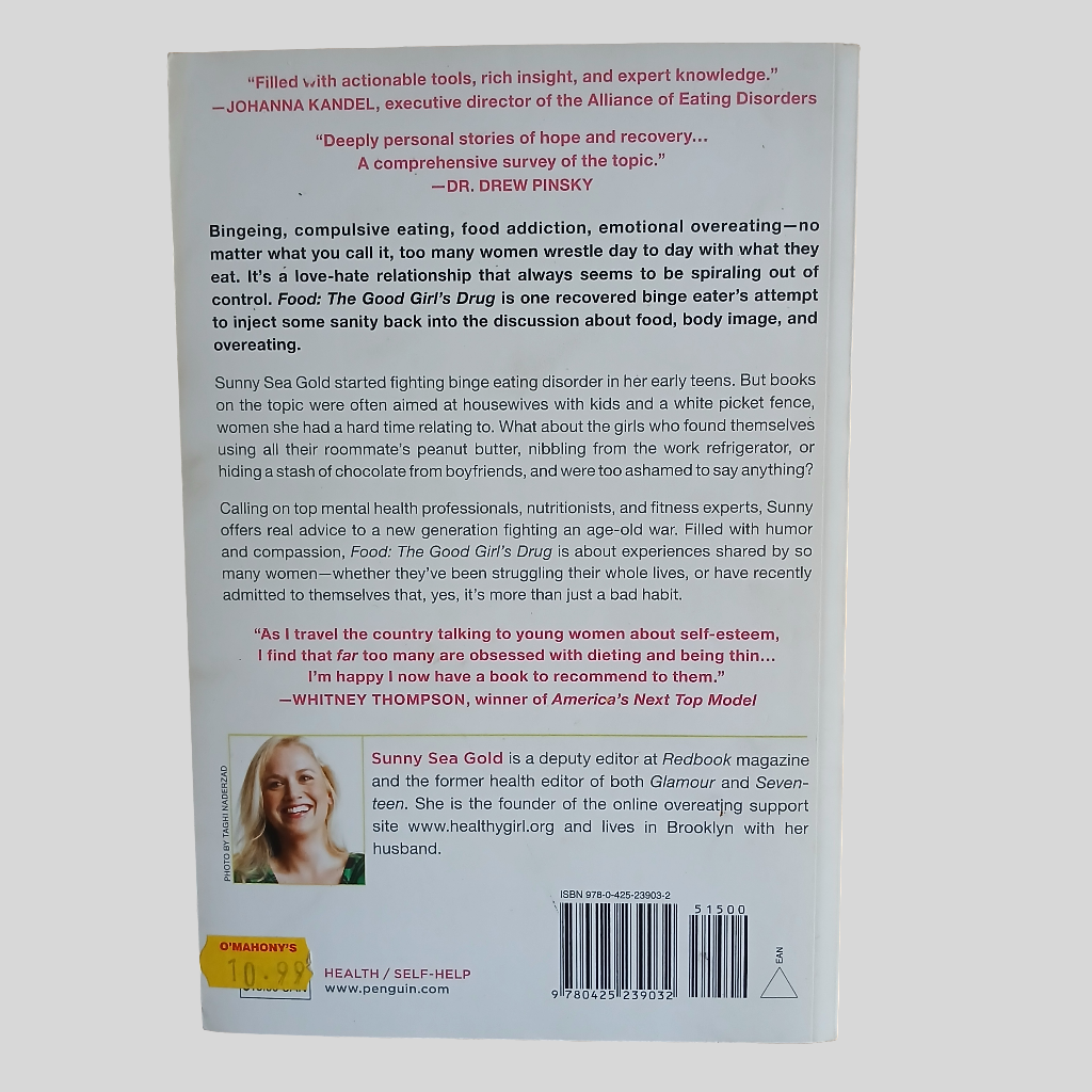 Food:The Good Girl's Guide - How to Stop Using Food to Control Your Feelings by Sunny Sea Gold