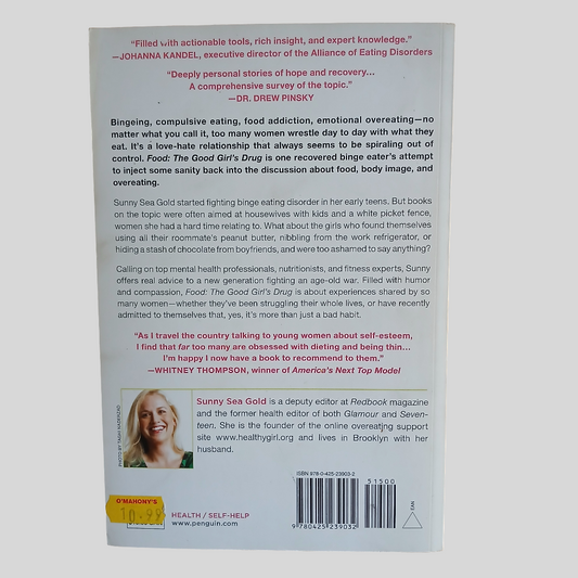 Food:The Good Girl's Guide - How to Stop Using Food to Control Your Feelings by Sunny Sea Gold