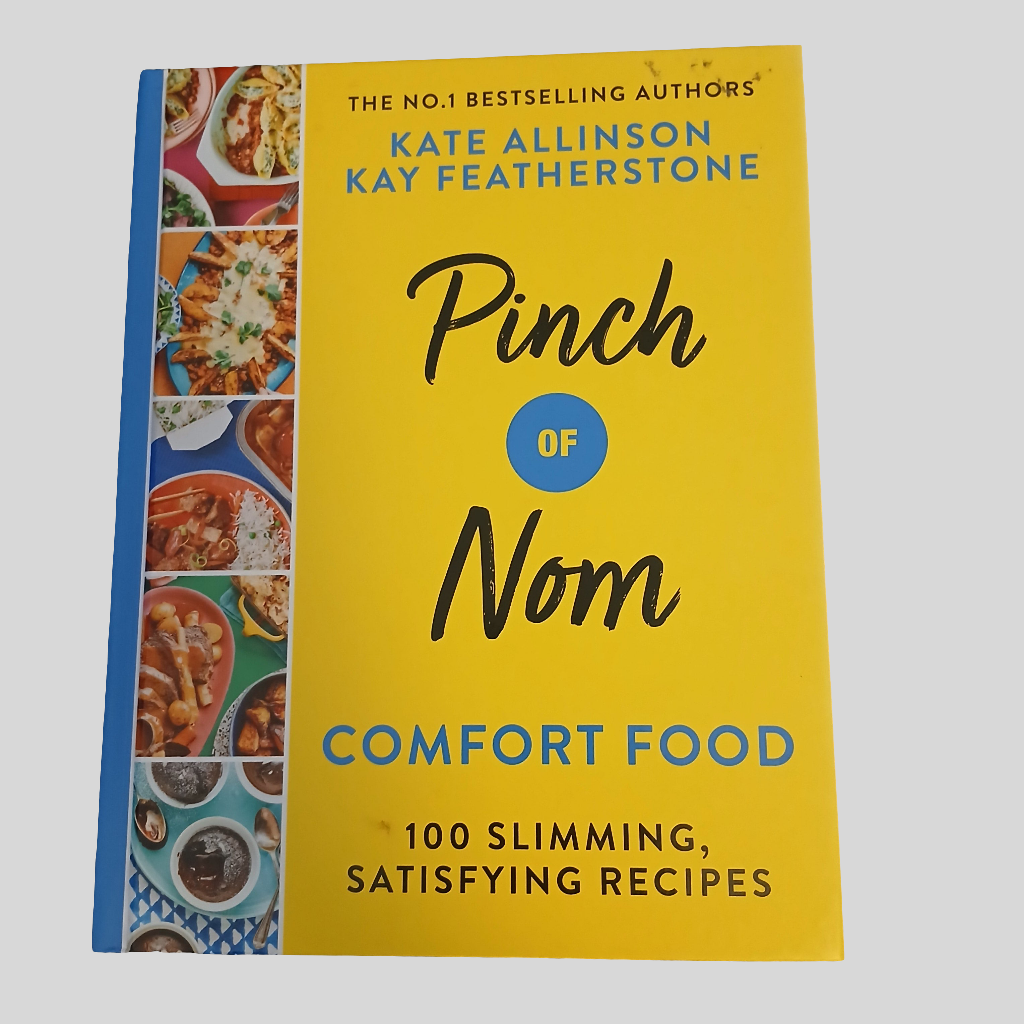 Pinch of Nom: Comfort Food by Kate Allinson & Kay Featherstone