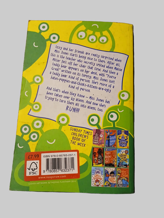 Baby Aliens Got My Teacher! By Pamela Butchart