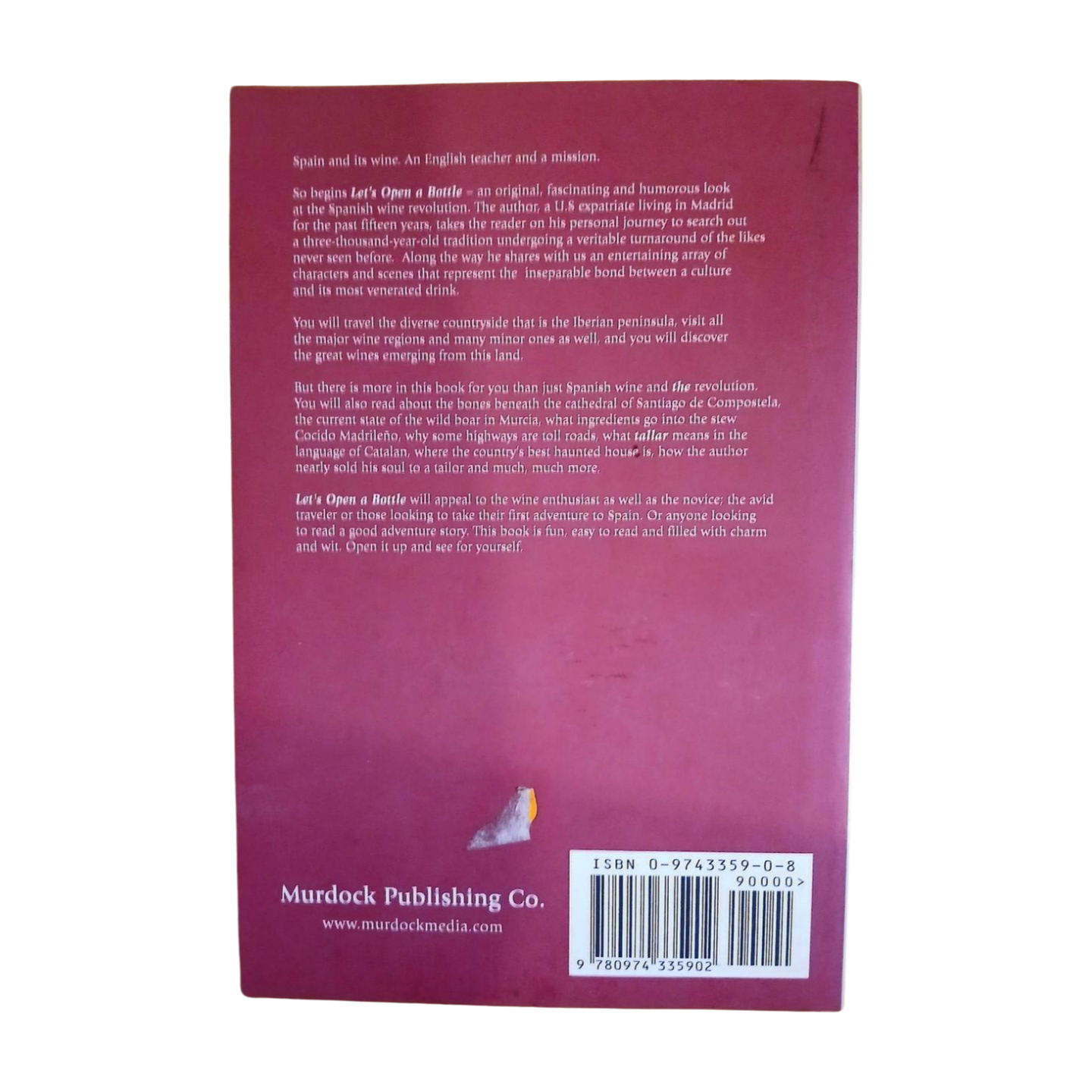 Let's Open A Bottle: My Journey Through The Spanish Wine Revolution by Brian Murdock
