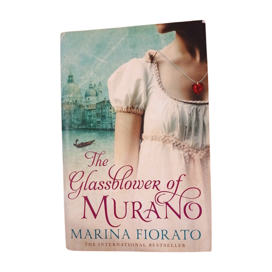 The Glassblower of Murano by Marina Fiorato