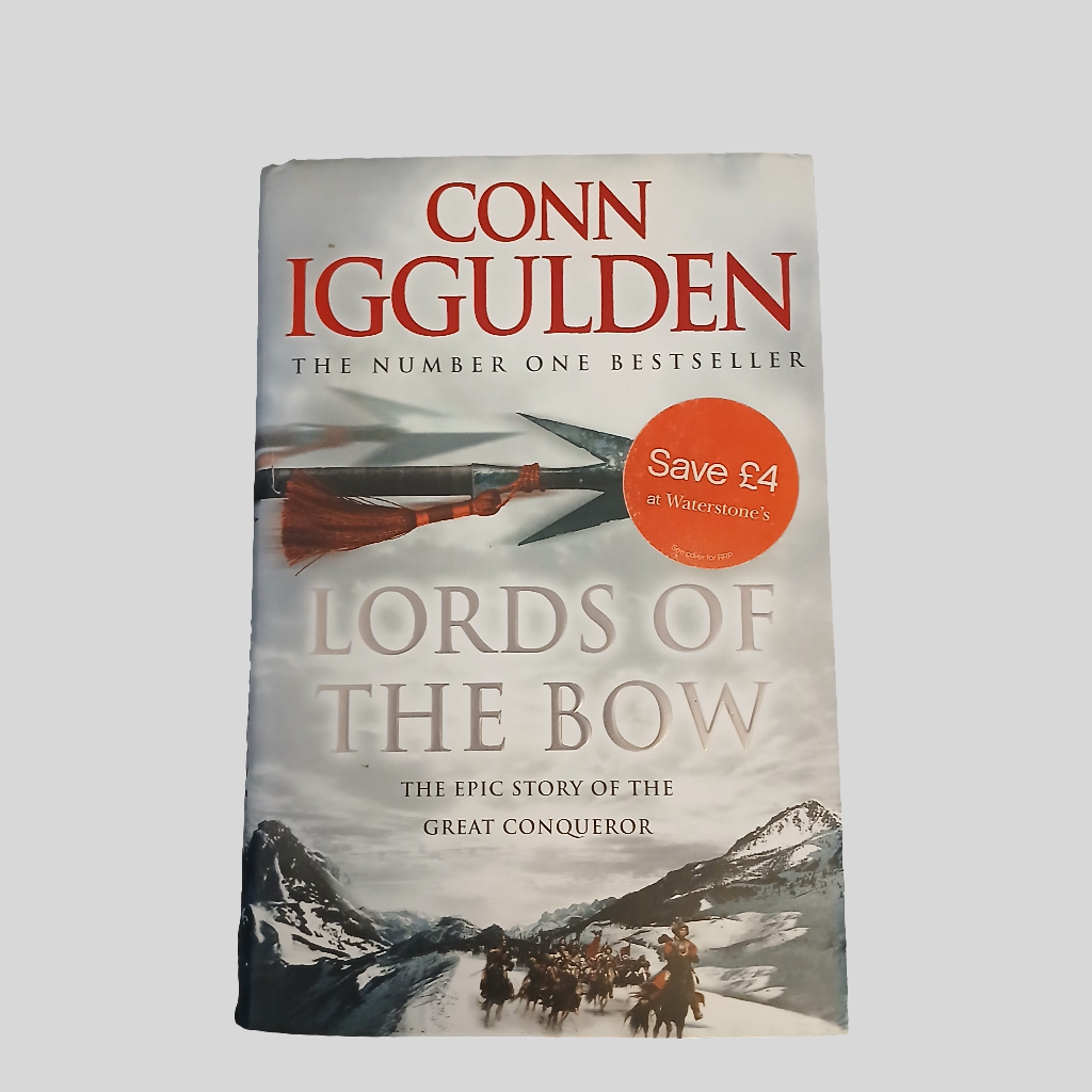 Lords of the Bow by Conn Iggulden (Conqueror Book 2)
