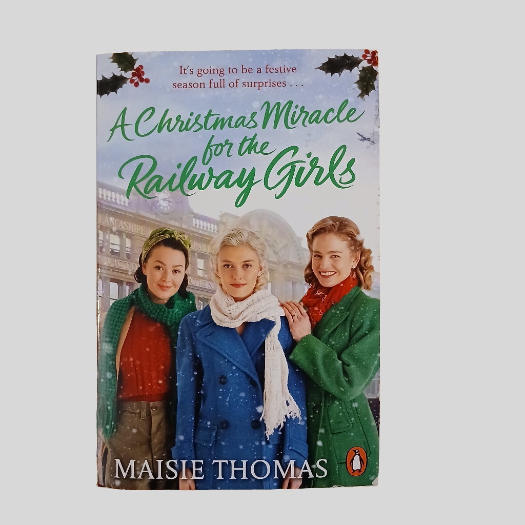 A Christmas Miracle for the Railway Girls by Maisie Thomas