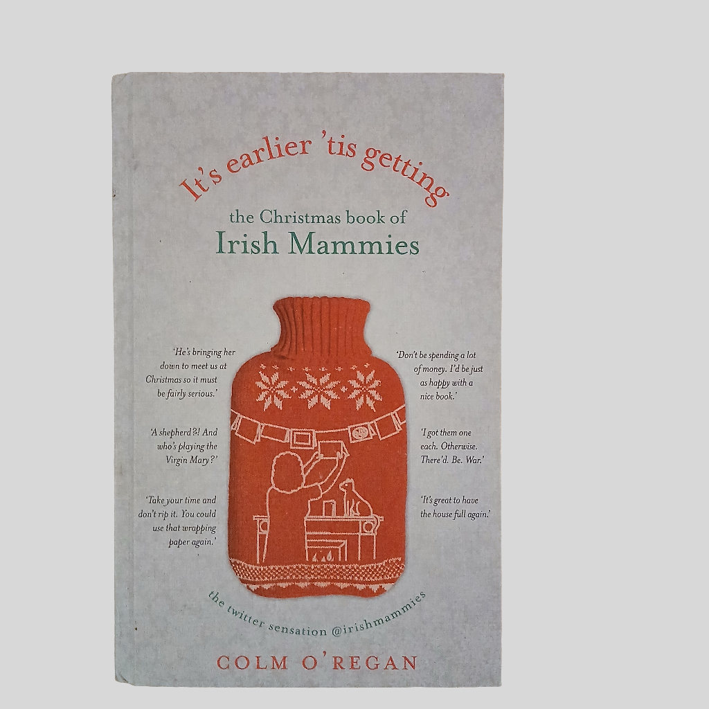 The Christmas Book of Irish Mammies by Colm O'Regan