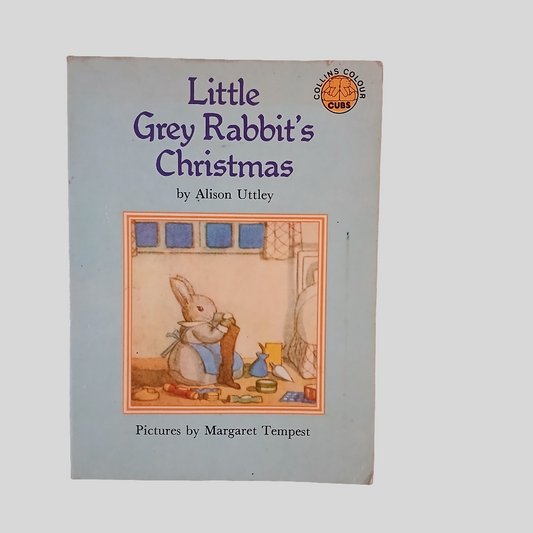 Little Grey Rabbit's Christmas by Alison Uttley