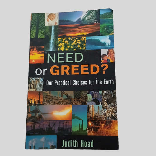 Need Or Greed? by Judith Hoad