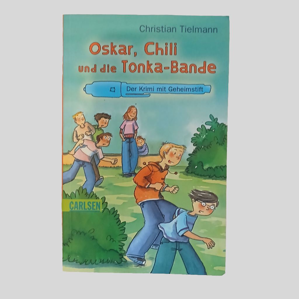 Oscar, Chili und die Tonka-Bande by Christian Tielmann