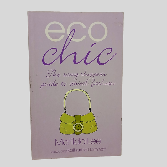 Eco Chic by Matilda Lee