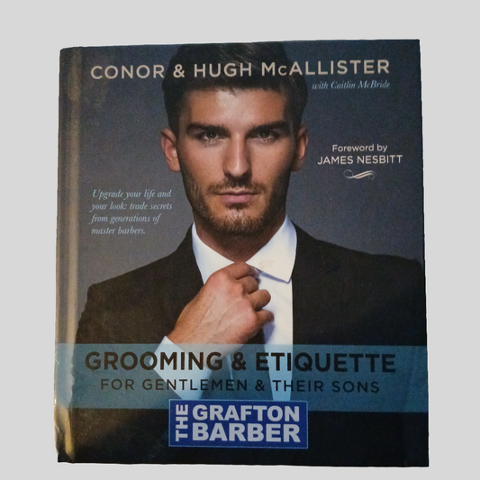 Grooming & Etiquette by Conor & Hugh McAllister