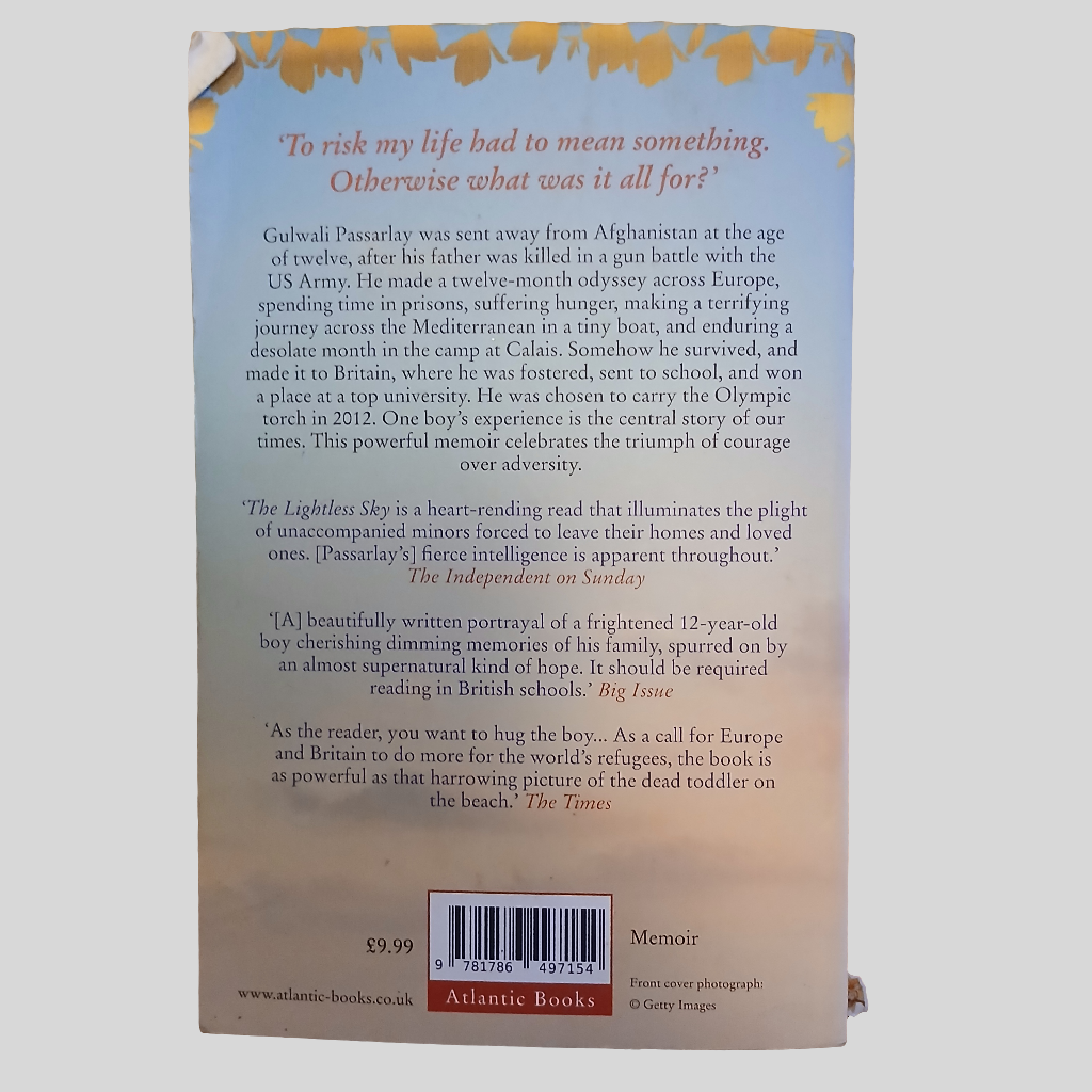 The Lightless Sky: My Journey To Safety As A Child Refugee by Gulwali Passarlay