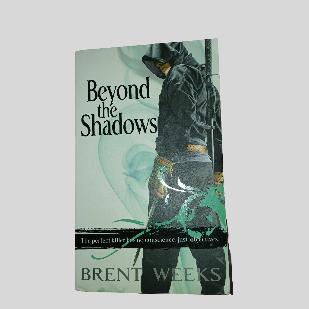 Beyond The Shadows (Book 3) by Brent Weeks