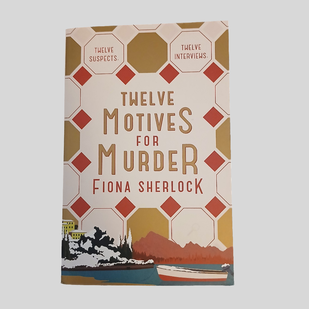 Twelve Motives for Murder by Fiona Sherlock