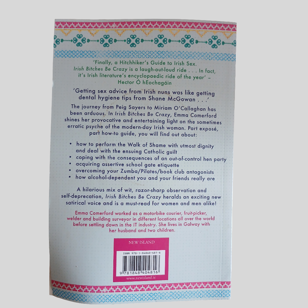 Irish Bitches Be Crazy by Emma Comerford